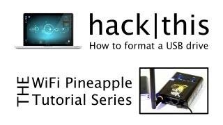 How To: Format A USB Drive For the WiFi Pineapple Mk IV