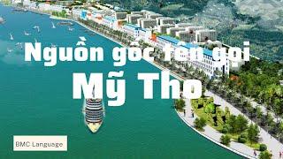 Nguồn gốc tên gọi Mỹ Tho