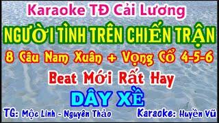 Karaoke: NGƯỜI TÌNH TRÊN CHIẾN TRẬN (Dây Xề) Karaoke Huyền Vũ