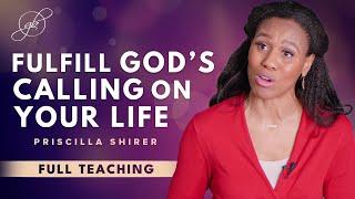 Priscilla Shirer | Find and Fulfill God's Calling on Your Life