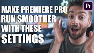 Tips To Make Premiere Pro Run Smoother