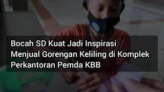 Bocah SD Kuat yang Jadi Inspirasi, Bantu Orang Tua Menjual Gorengan Keliling Perkantoran Pemda KBB