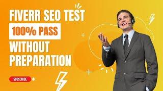 Fiverr SEO Skill Assessment Test Answers 2022 (Updated) | Unique IT Solution