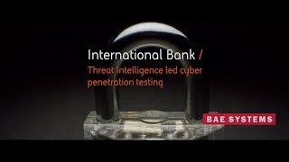 International Bank: Threat Intelligence-led cyber penetration testing