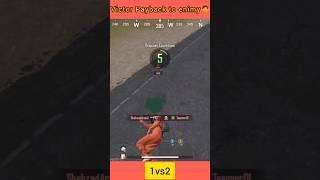 PUBG MOBILE Victor Payback to Enimy Pro Player 1vs2 #pubgmobile #shortvideo #kar98 #bgmi #teammr01