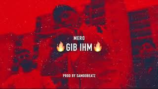 MERO - GIB IHM Type Rap Beat 2019 / Instrumental Prod by Samoobeatz