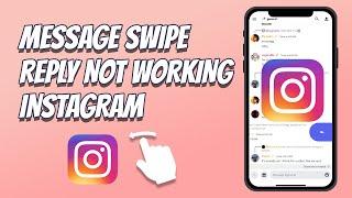 How To Fix Message Swipe Reply Not Working Instagram (2024)