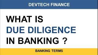 Due Diligence In Banking