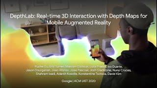 [UIST 2020 Talk] DepthLab: Real-Time 3D Interaction With Depth Maps for Mobile Augmented Reality