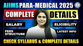 All About AIIMS Para-Medical 2025 | Syllabus | Eligibility | Salary | Latest Information