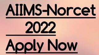 Aiims Norcet 2022 Notification Announced You Can Apply നഴ്സിംഗ് ഓഫീസർ ഒഴിവുകൾ ഇപ്പോൾ അപേക്ഷിക്കാം