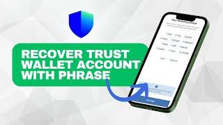 How to Recover Trust Wallet Account with Phrase (Full Guide)