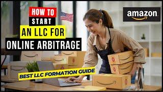 LLC for Online Arbitrage: Do You Need One? | Start an LLC with Retail Arbitrage | Amazon arbitrage