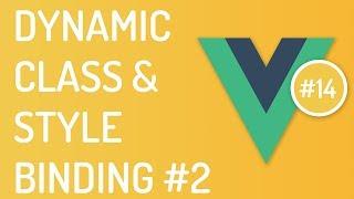 Dynamic Class and Styles #2 - Class and Style Binding in vuejs - Vuejs tutorial - Tutorial 14