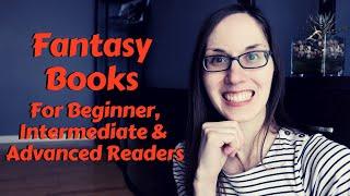 Fantasy Book Recommendations for Beginners & Advanced Readers #fantasybooks #booktube