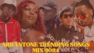 ARBANTONE TRENDING SONGS MIX 2024 - DJ LYTMAS (KUDADE, DEDI DEDI LEE, KUMALO, DANCE YA KUDONJO)