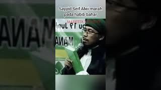 Habib bahar kena semprot Sayyid Seif Alwi