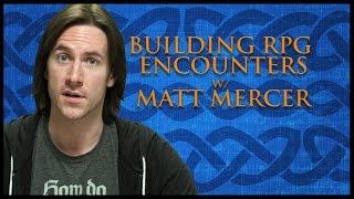 Building RPG Encounters! (Game Master Tips)