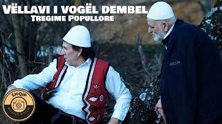 VLLAVI I VOGEL DEMBEL - TREGIME POPULLORE