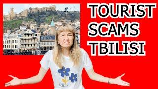 Tourist Scams to Avoid when Travelling to Tbilisi Georgia