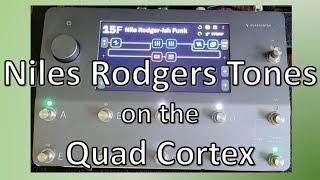 Nile Rodgers-Inspired Tones on the Quad Cortex