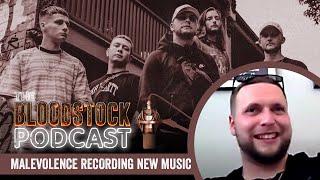 Malevolence Recording New Music ｜ Bloodstock Official Podcast