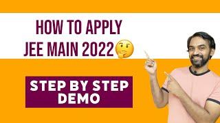 How to apply JEE Main 2022? | JEE Main 2022 Application Step by step Demo