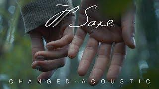 JP Saxe - Changed [Acoustic] (Official Music Video)