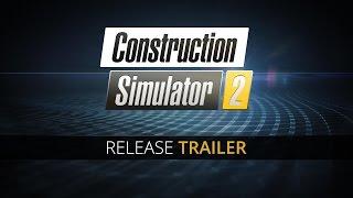 Construction Simulator 2: Release Trailer (EN)