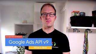 What’s new in Google Ads API v9