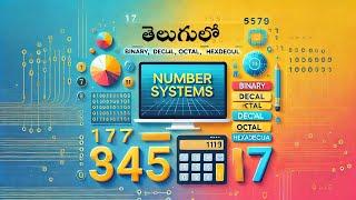 Number Systems ||Binary Decimal Octal Hexadecimal  in telugu