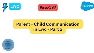 Parent to Child communication in LWC Part -2 || Salesforce in Telugu