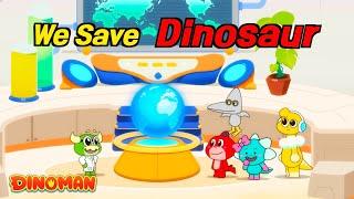 DinomanㅣWe save Dinosaur