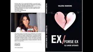 Ex, forse ex. Gli amori affamati - Valeria Randone