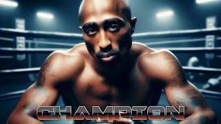 2Pac - Champion (2024)