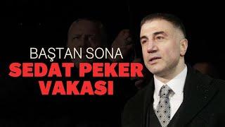 Baştan Sona: Sedat Peker Vakası