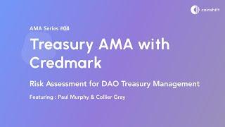 Treasury AMA - Credmark discussing risk assessment for DAO treasuries.