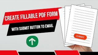 How to Create Fillable PDF Form with Submit Button to Email (for Free)?