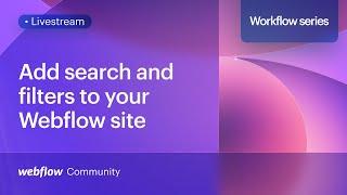 Two ways to easily add search and filters to your Webflow site – Workflow series