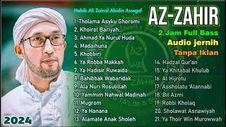 Azzahir Full Sholawatan Terbaru 2024  Bass Audio Jernih Az Zahir Sholawat Album 2 jam