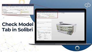 Solibri's Check Model Tab | Ensuring Quality in BIM Projects | BIM Model Checking