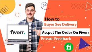 How to Buyer Accept & leave Review on Fiverr Order | Private Feedback