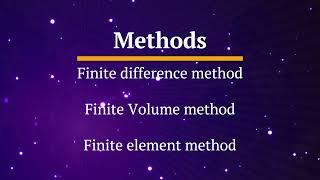 Difference between Finite Difference Method, Finite Volume Method and Finite Element Method