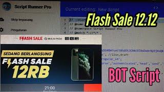 MENCOBA BOT SCRIPT UNTUK FLASH SALE 12.12 IPHONE 11 PRO