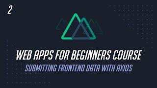 2. Submitting Frontend Data with Axios - How to Develop User Registration