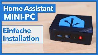 Home Assistant direkt auf Mini PC installieren - So geht’s!