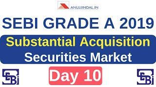 SEBI Grade A 2019 | DAY 10 | Securities Market | Substantial Acquisition