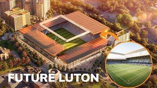 Future Luton Stadium | TFC Stadiums