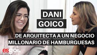 "Quiero hacer brillar a los demás" | Dani Goico, co-fundadora de Goiko y crack del marketing | esgoi