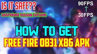 How to get Free Fire X86 APK | IS IT SAFE??? SUSPENDED Reason Explain!!